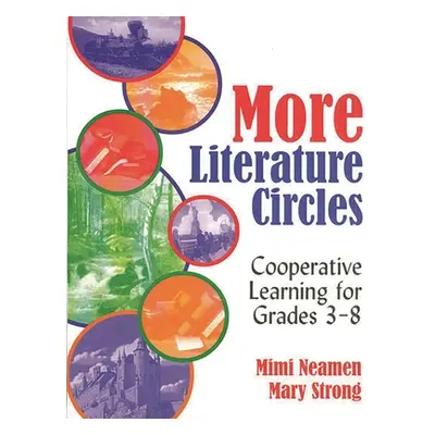 "More Literature Circles: Cooperative Learning for Grades 3-8" - "" ("Neaman Mimi")