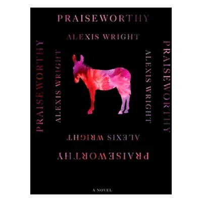 "Praiseworthy" - "" ("Wright Alexis")