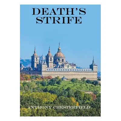 "Death's Strife" - "" ("Chesterfield Anthony")