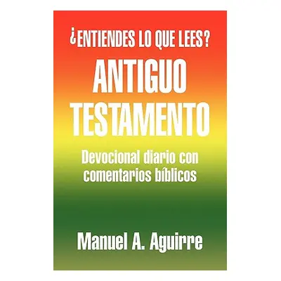 "Antiguo Testamento" - "" ("Aguirre Manuel A.")