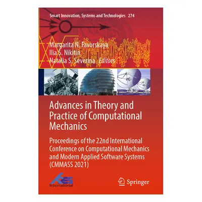 "Advances in Theory and Practice of Computational Mechanics: Proceedings of the 22nd Internation