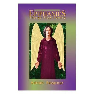 "Epiphanies" - "" ("Ravarour Adrian")