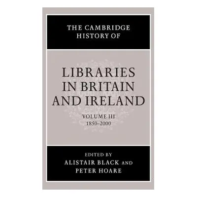 "The Cambridge History of Libraries in Britain and Ireland" - "" ("Black Alistair")