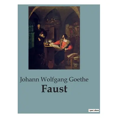 "Faust" - "" ("Goethe Johann Wolfgang")