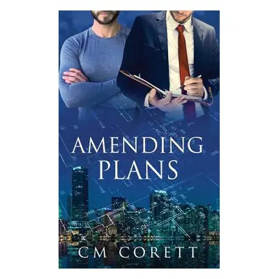 "Amending Plans" - "" ("Corett C. M.")