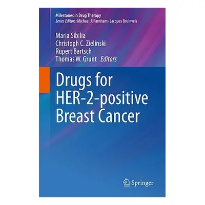 "Drugs for HER-2-Positive Breast Cancer" - "" ("Sibilia Maria")