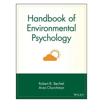 "Handbook of Environmental Psychology" - "" ("Bechtel Robert B.")