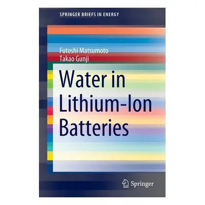 "Water in Lithium-Ion Batteries" - "" ("Matsumoto Futoshi")