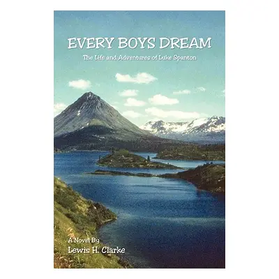 "Every Boys Dream" - "" ("Clarke Lewis H.")