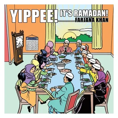 "Yippee, It's Ramadan!" - "" ("Khan Farjana")