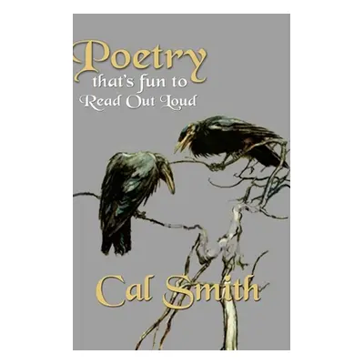 "Poetry That's Fun to Read Out Loud" - "" ("Smith Cal")