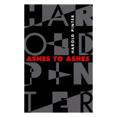 "Ashes to Ashes" - "" ("Pinter Harold")