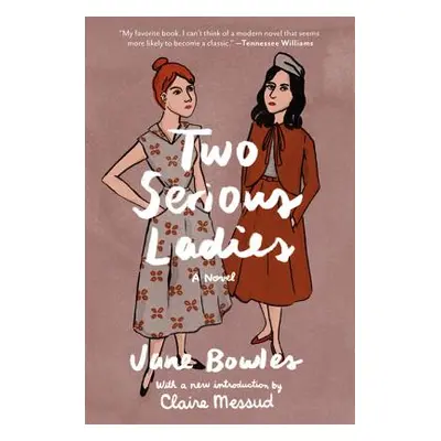 "Two Serious Ladies" - "" ("Bowles Jane")