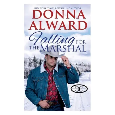 "Falling for the Marshal" - "" ("Alward Donna")