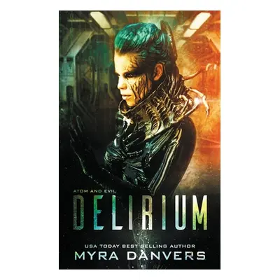 "Delirium" - "" ("Danvers Myra")