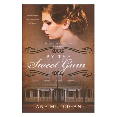 "By the Sweet Gum" - "" ("Mulligan Ane")