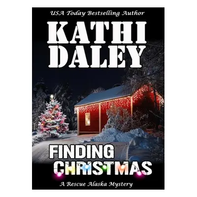 "Finding Christmas" - "" ("Daley Kathi")