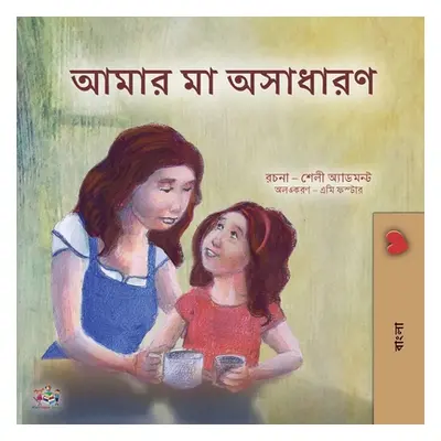 "My Mom is Awesome (Bengali Children's Book)" - "" ("Admont Shelley")