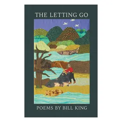 "The Letting Go" - "" ("King Bill")