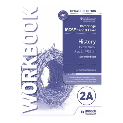 "Cambridge IGCSE and O Level History Workbook 2A - Depth study: Russia, 1905-41 2nd Edition" - "