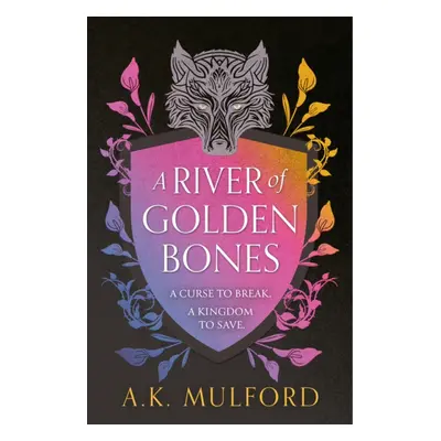 River of Golden Bones (Mulford A.K.)