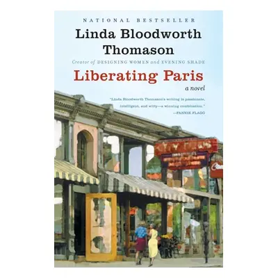 "Liberating Paris" - "" ("Thomason Linda Bloodworth")