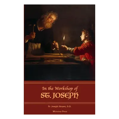 "In the Workshop of St. Joseph" - "" ("Heuser Herman")