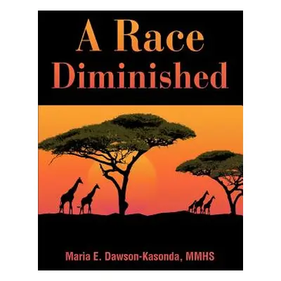 "A Race Diminished" - "" ("Kasonda Maria E.")