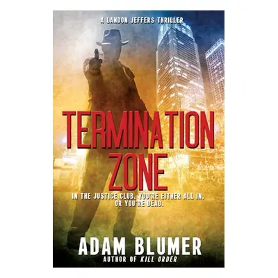 "Termination Zone" - "" ("Blumer Adam")