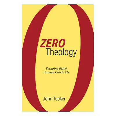 "Zero Theology" - "" ("Tucker John")