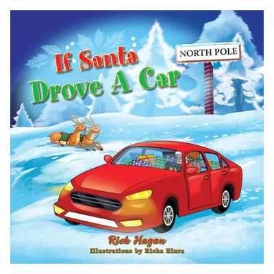 "If Santa Drove A Car" - "" ("Hagan Rick")