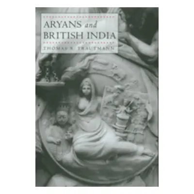 "Aryans and British India" - "" ("Trautmann Thomas R.")