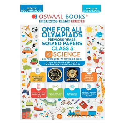 "Oswaal One for All Olympiad Previous Years Solved Papers, Class-5 Science Book (For 2021-22 Exa