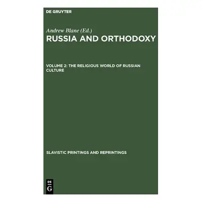 "The Religious world of Russian culture" - "" ("Blane Andrew")