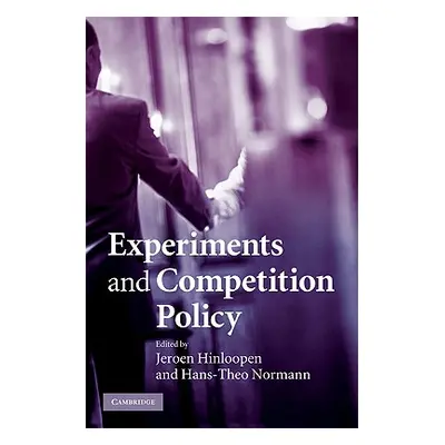 "Experiments and Competition Policy" - "" ("Hinloopen Jeroen")