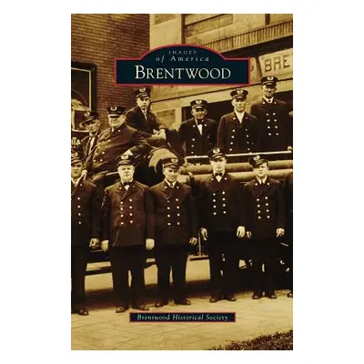 "Brentwood" - "" ("Brentwood Historical Society")