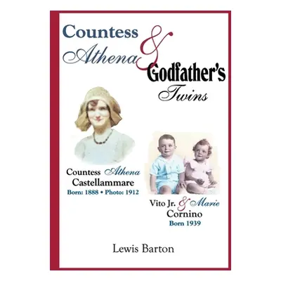 "Countess Athena & Godfather's Twins" - "" ("Barton Lewis")