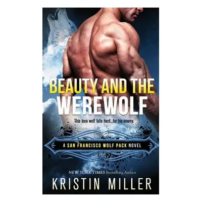 "Beauty and the Werewolf" - "" ("Miller Kristin")