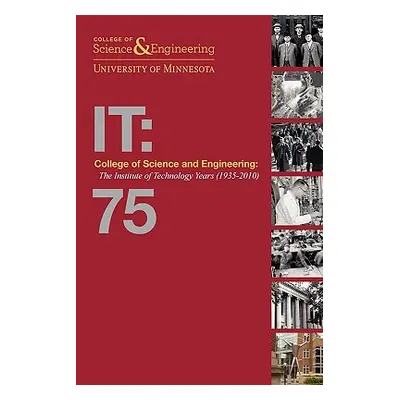 "College of Science and Engineering: The Institute of Technology Years (1935-2010) [soft2]" - ""