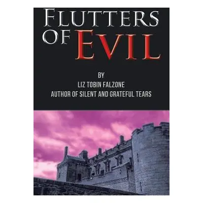 "Flutters of Evil" - "" ("Falzone Liz Tobin")