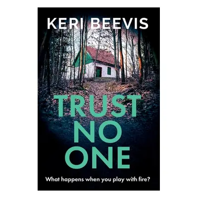 "Trust No One" - "" ("Beevis Keri")