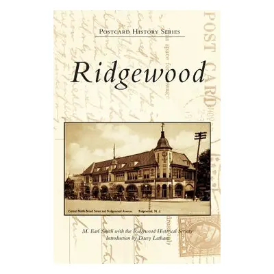 "Ridgewood" - "" ("Smith with Ridgewood Historical Society")