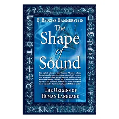 "The Shape of Sound" - "" ("Hammerstein B. Redzisz")