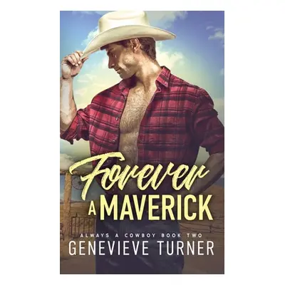 "Forever a Maverick" - "" ("Turner Genevieve")