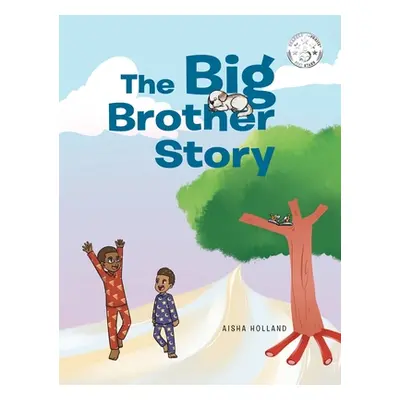 "The Big Brother Story" - "" ("Holland Aisha")