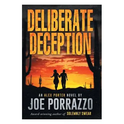 "Deliberate Deception" - "" ("Porrazzo Joe")