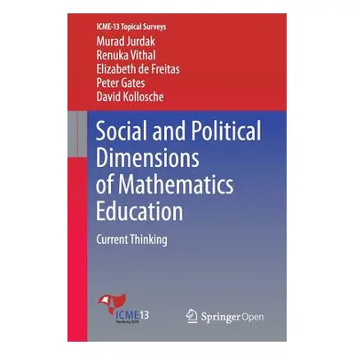 "Social and Political Dimensions of Mathematics Education: Current Thinking" - "" ("Jurdak Murad