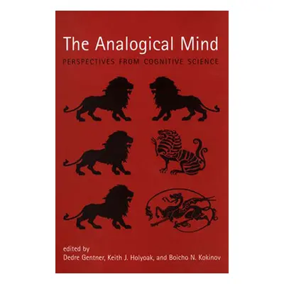 "The Analogical Mind: Perspectives from Cognitive Science" - "" ("Gentner Dedre")