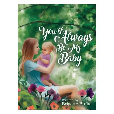 "You'll Always Be My Baby" - "" ("Bufka Brigette")