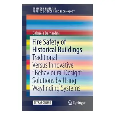 "Fire Safety of Historical Buildings: Traditional Versus Innovative Behavioural Design" Solution